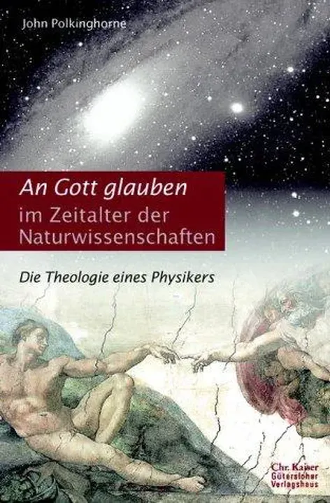 An Gott glauben im Zeitalter der Naturwissenschaften - John C. Polkinghorne - Bild 2