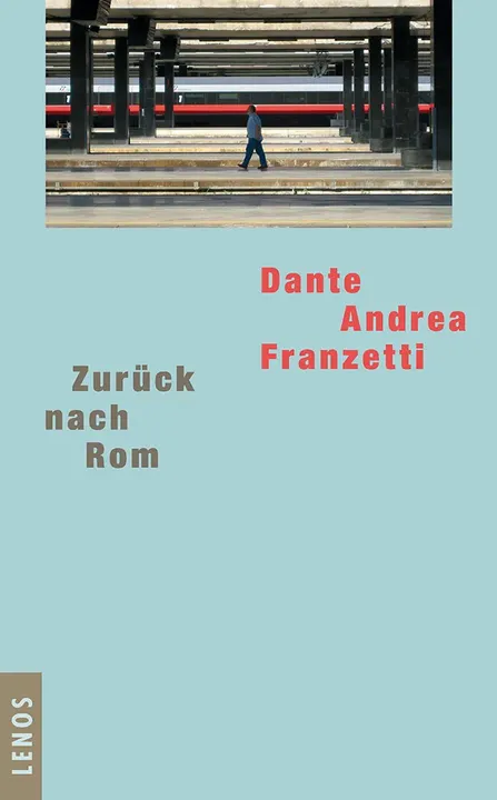 Zurück nach Rom - Dante Andrea Franzetti - Bild 1