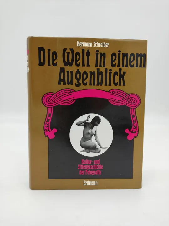 Die Welt in einem Augenblick-  Hermann Schreiber - Bild 1