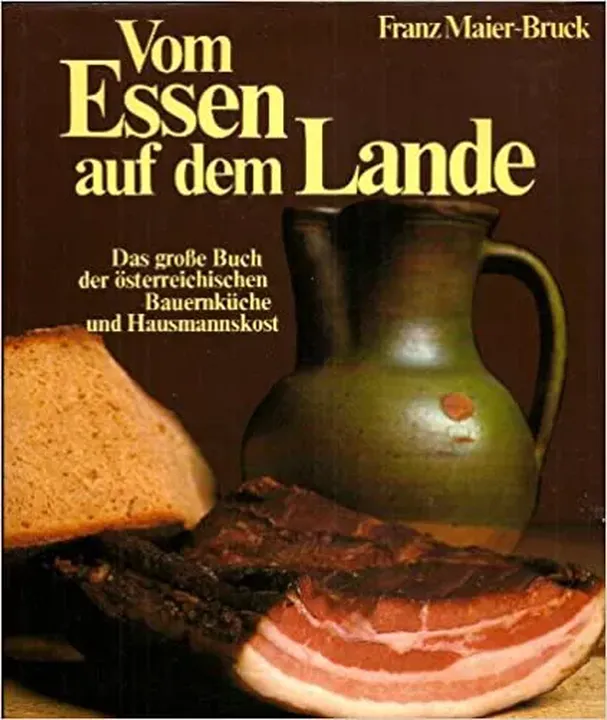 Vom Essen auf dem Lande - Franz Maier-Bruck - Bild 1