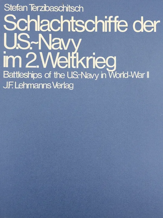 Die Schlachtschiffe der U.S.-Navy im 2. Weltkrieg - Stefan Terzibaschitsch - Bild 1