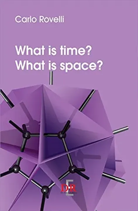 What is Time? What is Space? - Carlo Rovelli - Bild 2