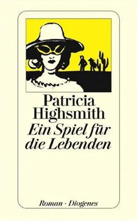 Ein Spiel für die Lebenden (A game for the living, dt.) Roman - Patricia Highsmith,Anne Uhde - Bild 2