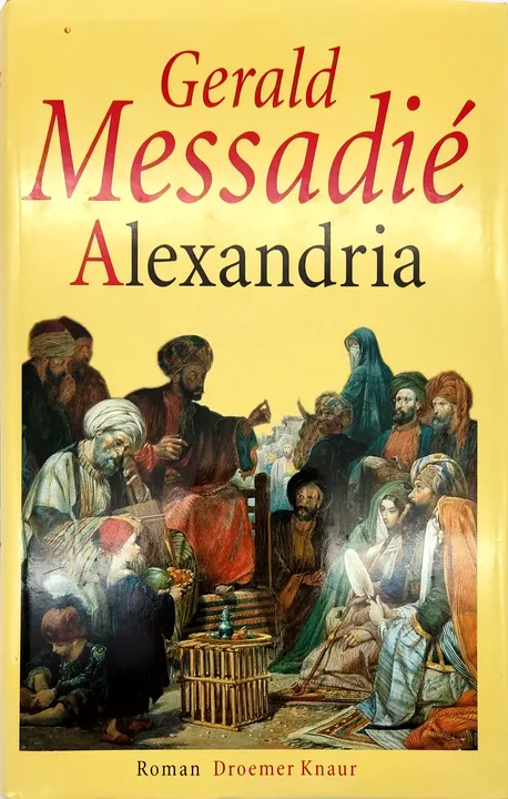 Alexandria - Gérald Messadié - Bild 1