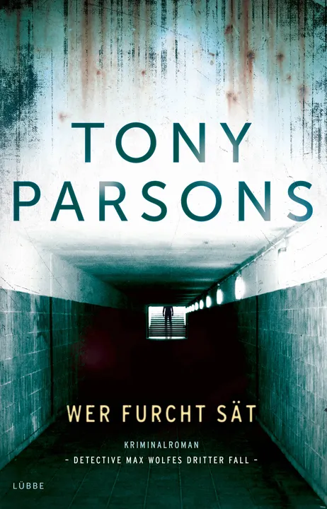 Wer Furcht sät - Tony Parsons - Bild 1