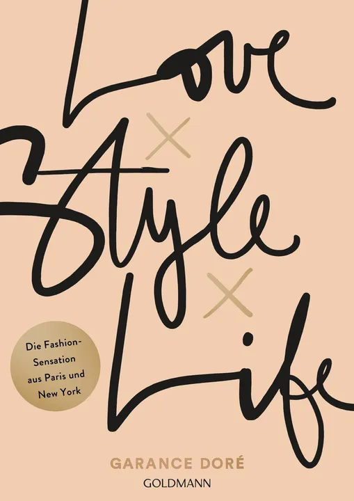 Love x Style x Life - Garance Doré - Bild 1