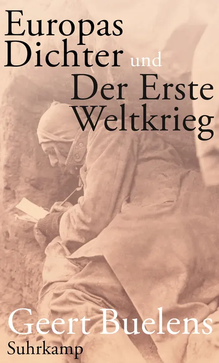 Europas Dichter und der Erste Weltkrieg - Geert Buelens - Bild 1