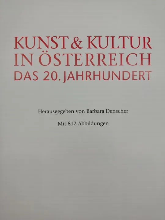 Kunst & Kultur in Österreich. Das 20. Jahrhundert - Barbara Denscher [Hrsg.] - Bild 2