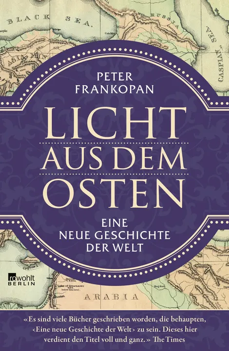 Licht aus dem Osten - Peter Frankopan - Bild 1