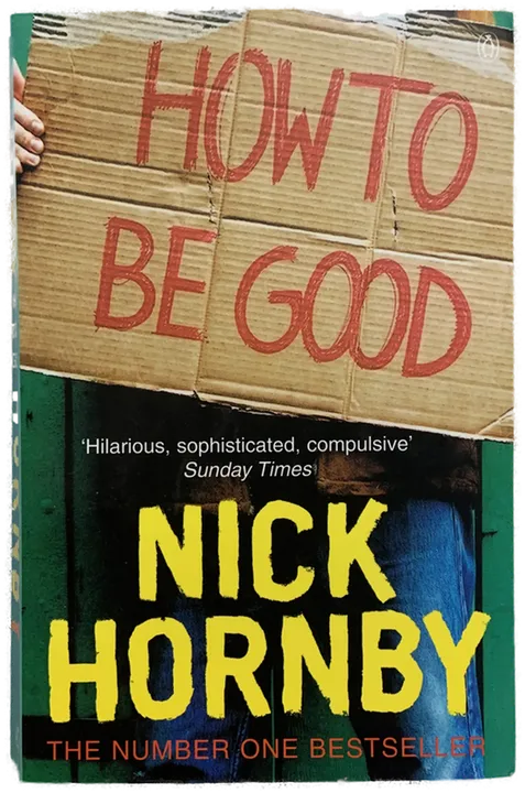 HOW TO BE GOOD - Nick Hornby - Bild 2