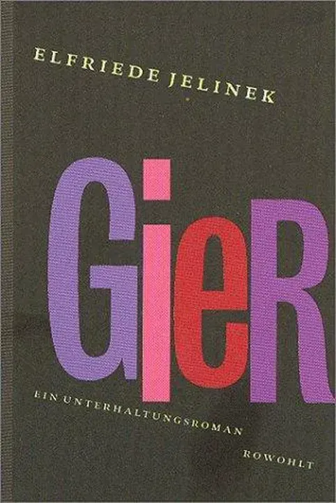 Gier - Elfriede Jelinek - Bild 2