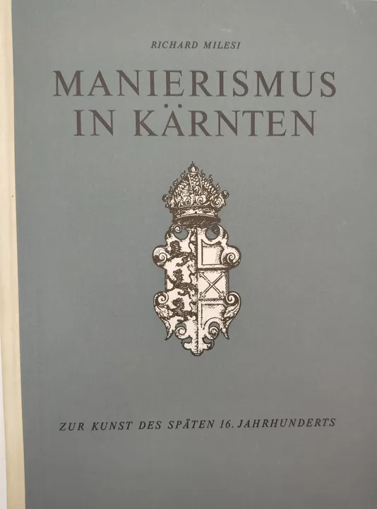 Manierismus in Kärnten. Zur Kunst des späten 16. Jahrhunderts - Richard Milesi - Bild 1