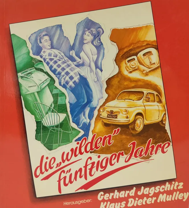 Die wilden fünfziger Jahre - Gerhard Jagschitz, Klaus Dieter Mulley  - Bild 1