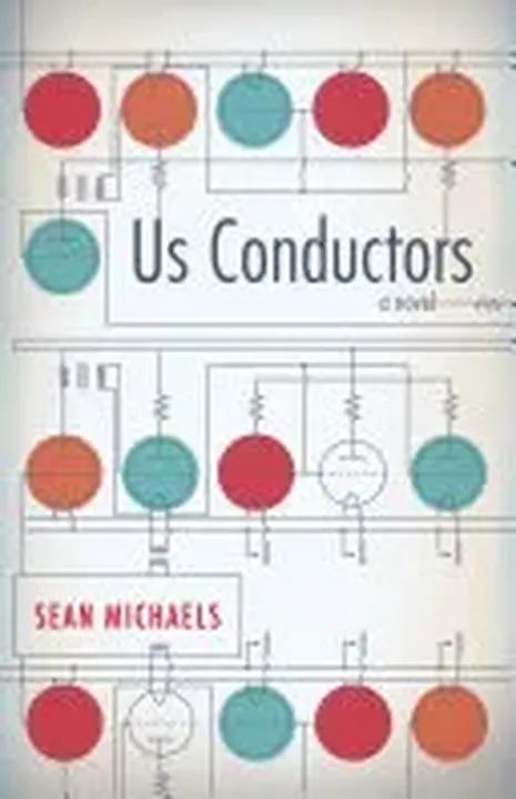 Us Conductors - Sean Michaels - Bild 1