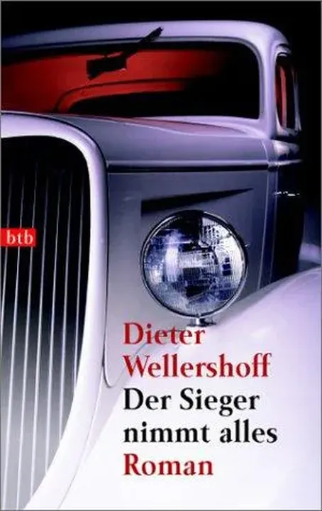 Der Sieger nimmt alles - Dieter Wellershoff - Bild 1