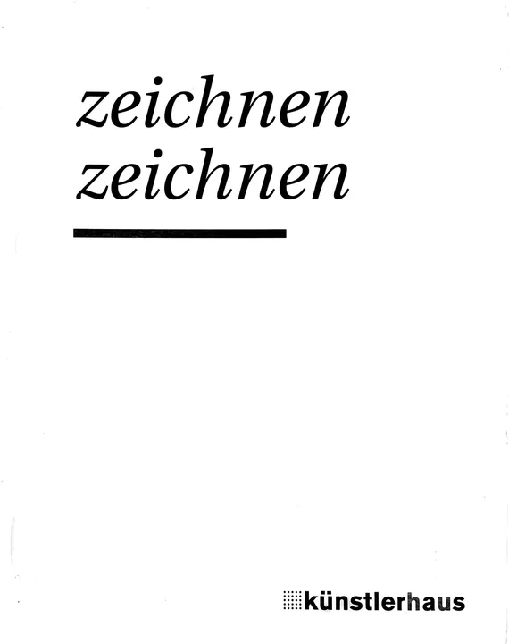 Zeichnen, zeichnen - Gesellschaft Bildender Künstlerinnen und Künstler Österreichs, Künstlerhaus - Bild 1