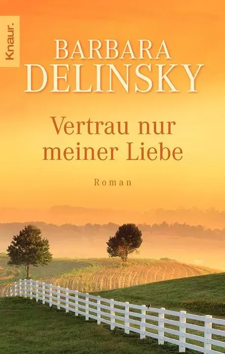 Vertrau nur meiner Liebe - Barbara Delinsky - Bild 1