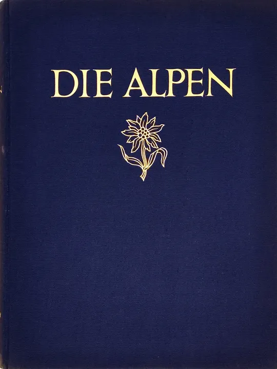 Die Alpen -  Fotoband - herausgegeben von Hans Schmithals - 1927 - Bild 2