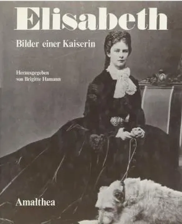 Elisabeth - Brigitte Hamann - Bild 1