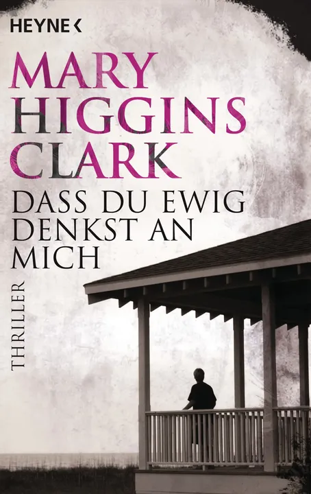 Dass du ewig denkst an mich - Mary Higgins Clark - Bild 1