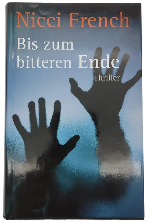 Bis zum bitteren Ende - Nicci French - Bild 1