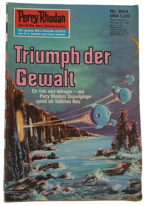  Romanheft Perry Rhodan Triumph der Gewalt Erstauflage Nr.604 - Bild 1