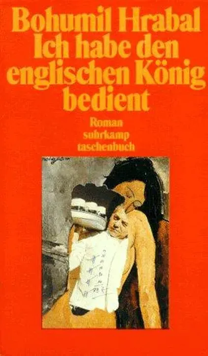 Ich habe den englischen König bedient - Bohumil Hrabal - Bild 1