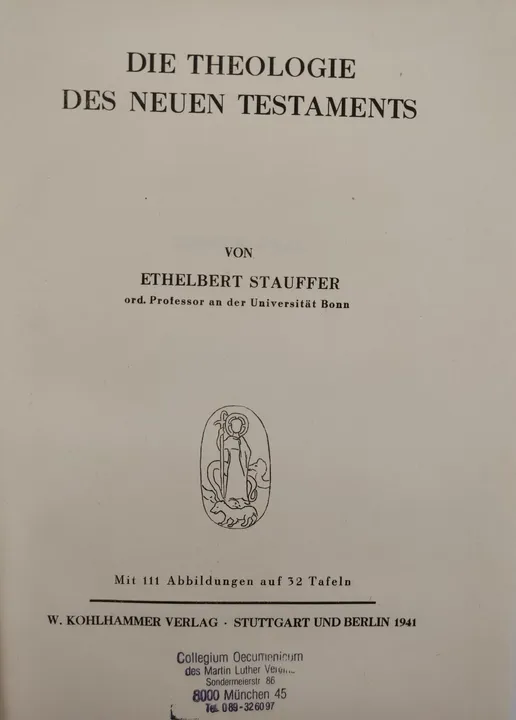 Die Theologie des Neuen Testaments -  Ethelbert Stauffer - Bild 2