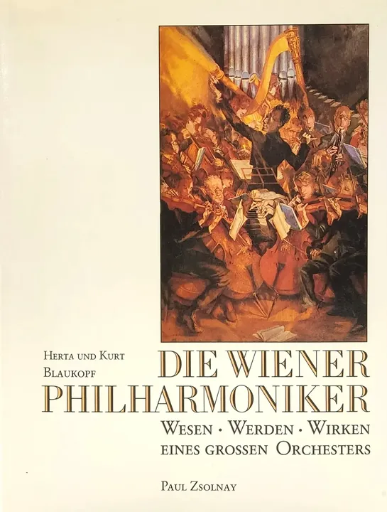 Die Wiener Philharmoniker - Herta Blaukopf, Kurt Blaukopf - Bild 1