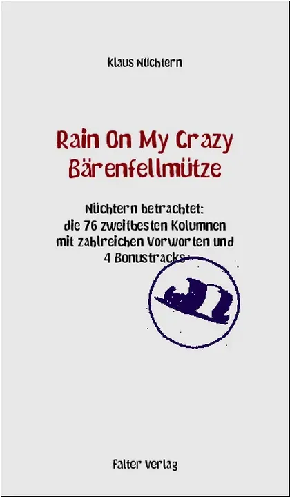 Rain On My Crazy Bärenfellmütze - Klaus Nüchtern - Bild 1