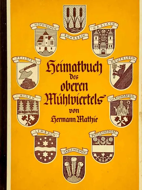 Vintage Heimatbuch des oberen Mühlviertel von Herman Mathie 1951 - Bild 1