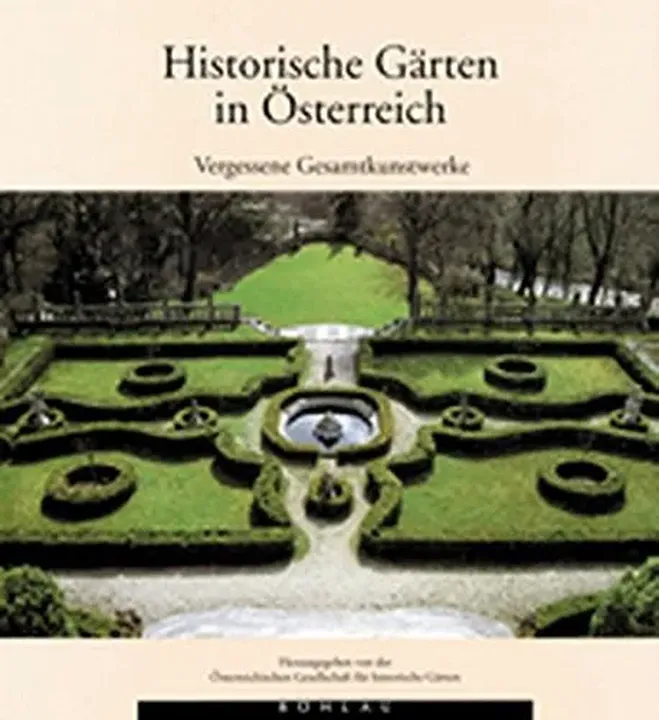 Historische Gärten in Österreich - Géza Hajós,Österreichische Gesellschaft für Historische Gärten - Bild 1