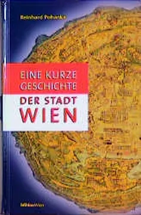 Eine kurze Geschichte der Stadt Wien - Reinhard Pohanka - Bild 1