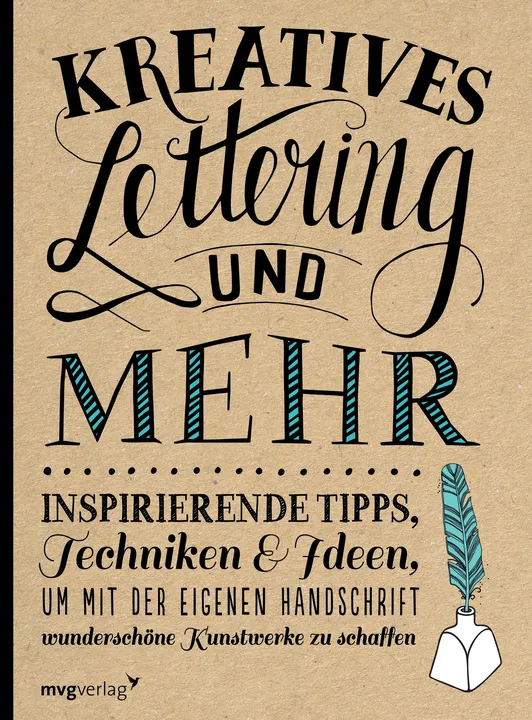 Kreatives Lettering und mehr - Gabri Joy Kirkendall,Laura Lavender,Julie Manwaring,Shauna Lynn Panczyszyn - Bild 1