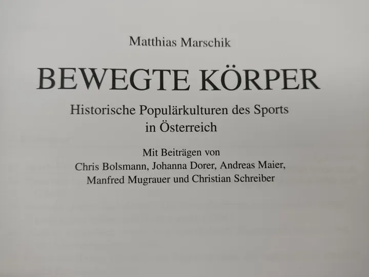 Bewegte Körper. Historische Populärkulturen des Sports in Österreich - Matthias Marschik - Bild 2