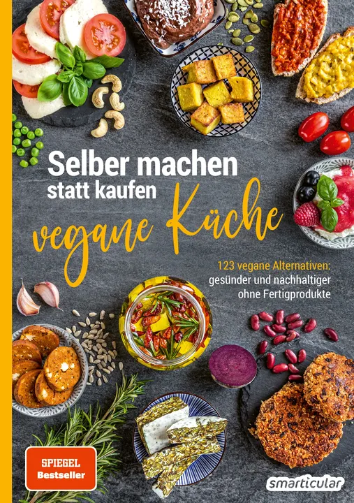 Selber machen statt kaufen – Vegane Küche - Smarticular - Bild 1