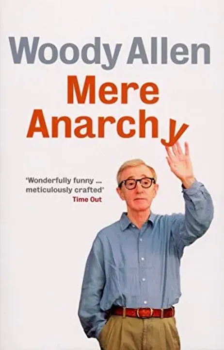 Mere Anarchy - Woody Allen - Bild 2