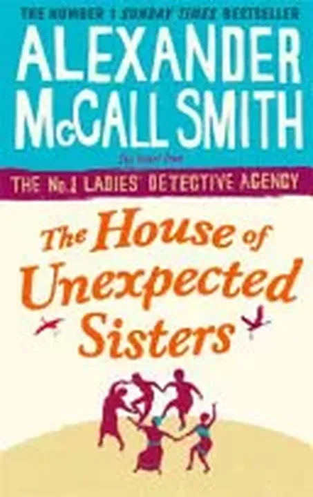 The House of Unexpected Sisters - Alexander McCall Smith - Bild 1