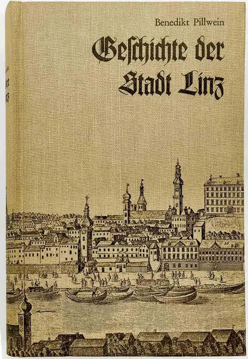 Geschichte der Stadt Linz von Benedikt Pillwein - Bild 2
