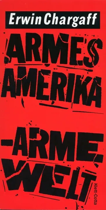 Armes Amerika - Arme Welt - Erwin Chargaff - Bild 1