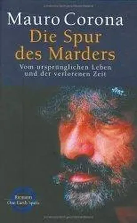 Die Spur des Marders - Vom ursprünglichen Leben und der verlorenen Zeit - Bild 1