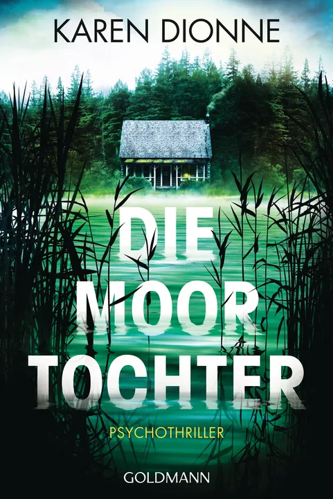 Die Moortochter - Karen Dionne - Bild 2