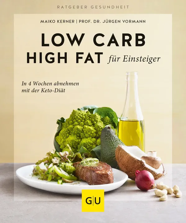 Low Carb High Fat für Einsteiger - Jürgen Vormann,Maiko Kerner - Bild 1