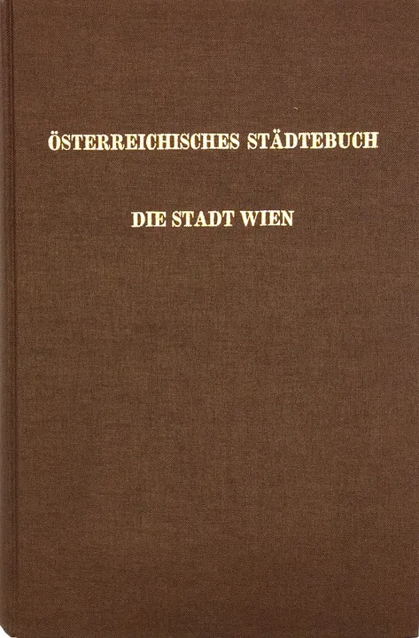 Österreichisches Städtebuch - die Stadt Wien - Othmar Pickl, Peter Cesendes und Ferdinand Opll (HG) - Bild 2