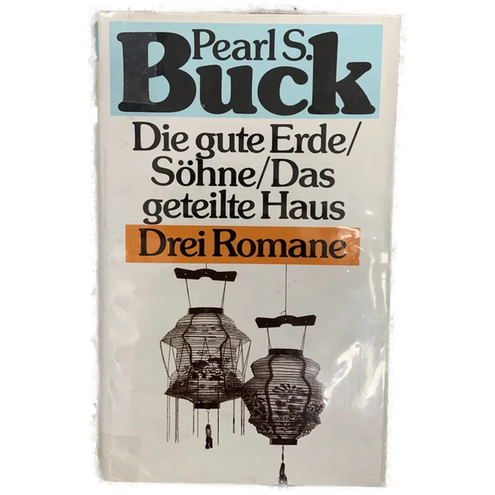 Die gute Erde/Söhne/Das geteilte Haus - Drei Romane - Pearl. S. Bruck  - Bild 1