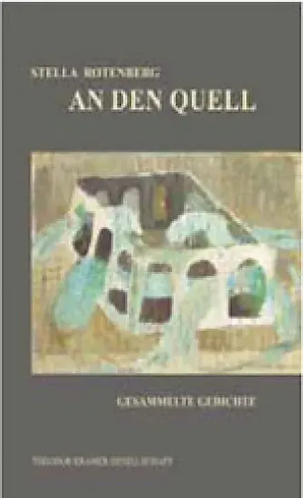 An den Quell - Stella Rotenberg - Bild 1