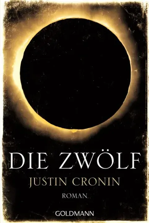 Die Zwölf - Justin Cronin - Bild 1