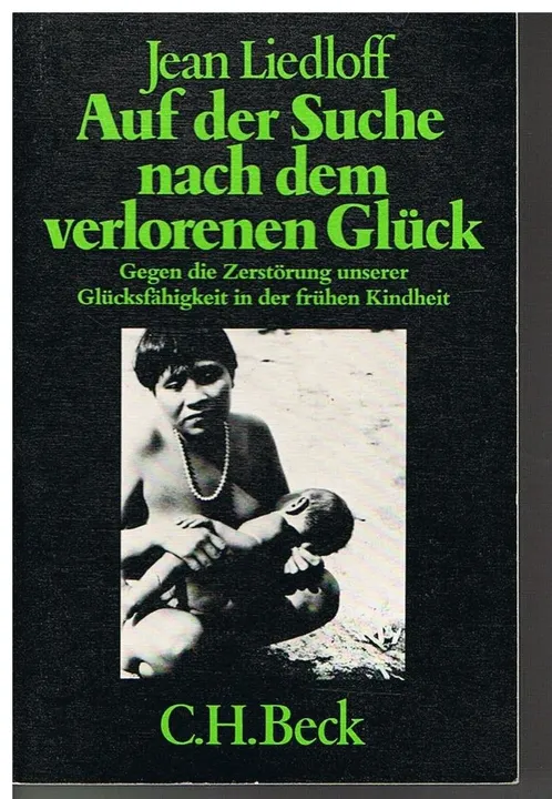 Auf der Suche nach dem verlorenen Glück - Jean Liedloff - Bild 2