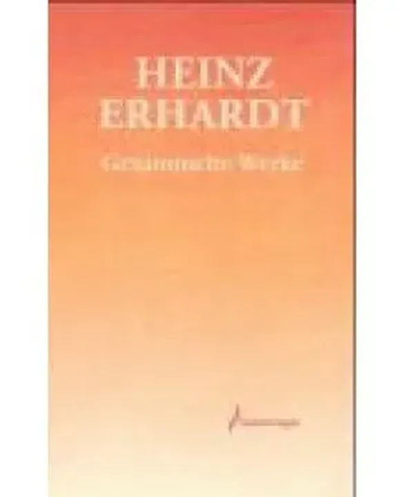 Erhardt, Heinz Gesammelte Werke - Bild 1