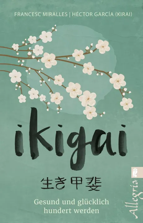 Ikigai - Francesc Miralles, Héctor García (Kirai) - Bild 1